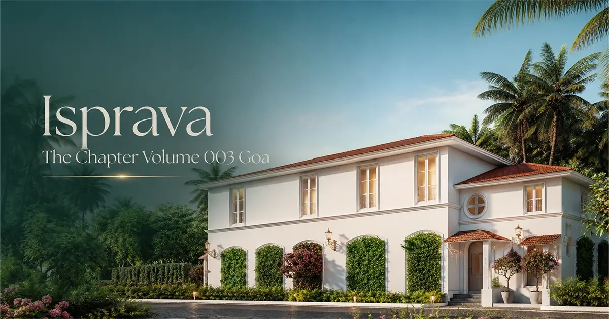 Isprava The Chapter Volume 003 Goa: Luxury Villa Living 2026
